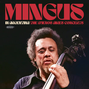 Charles Mingus - In Argentina: The Buenos Aires Concerts - 3LP - 180g Black Vinyl  [Record Store Day 2025]