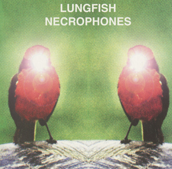 Lungfish - Necrophones LP – Tangled Parrot