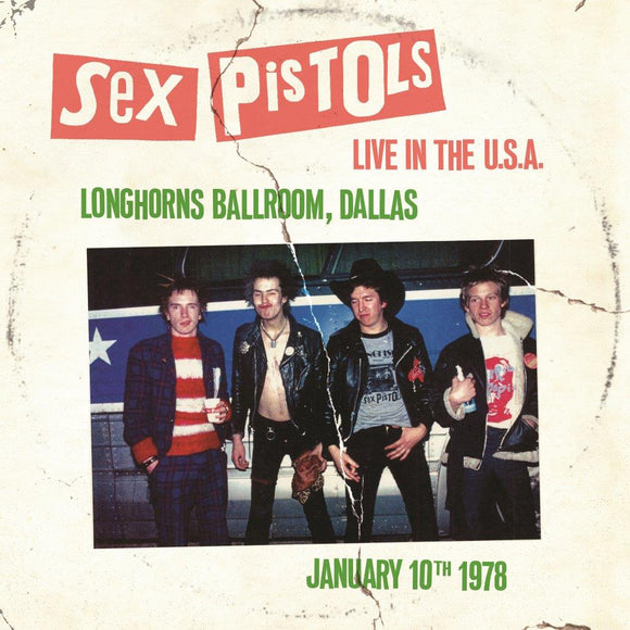 Sex Pistols - Live In The U.S.A 1978, Dallas LP