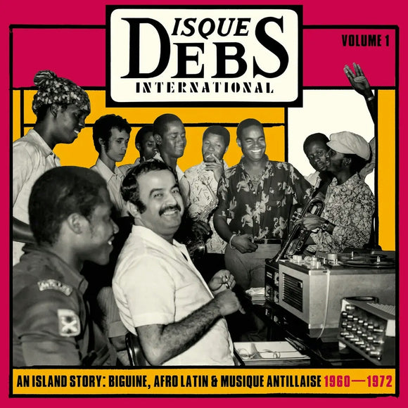 Various Artists - Disques Debs International Volume One: An Island Story: Biguine, Afro Latin And Musique Antillaise, 1960-1972 2LP