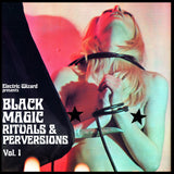 Electric Wizard - Black Magic Rituals & Perversions Vol. 1 CD/2LP/2LP