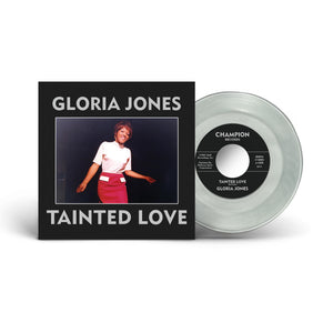 Gloria Jones - Tainted Love / My Bad Boy's Comin' Home - 7" Diamond Clear Vinyl  [Record Store Day 2025]