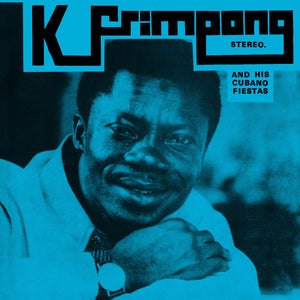 K. Frimpong & His Cubano Fiestas - K. Frimpong & His Cubano Fiestas - 1LP - Blue Vinyl  [Record Store Day 2025]