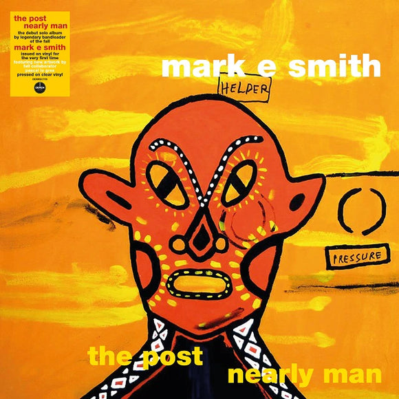 Mark E. Smith - The Post Nearly Man LP