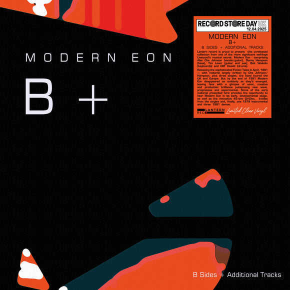 Modern Eon - B+  - 1LP - Clear Vinyl (B Sides + Additional Tracks)  [Record Store Day 2025]