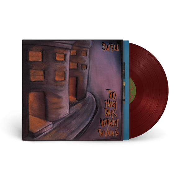 Swell - Too Many Days Without Thinking - 1LP - Oxblood Vinyl  [Record Store Day 2025]