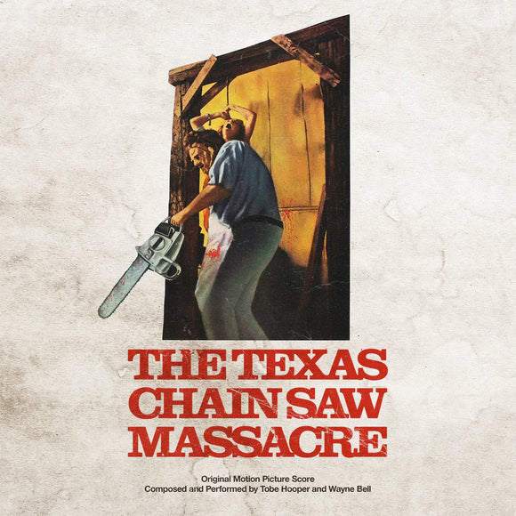 Tobe Hooper and Wayne Bell - The Texas Chainsaw Massacre LP