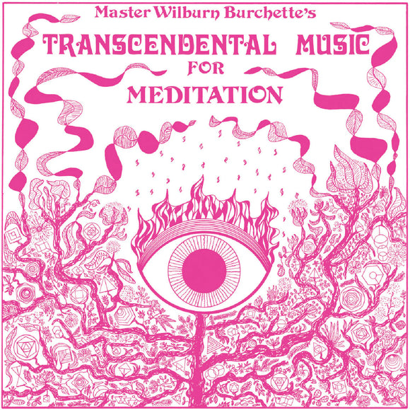 Master Wilburn Burchette - Transcendental Music For Meditation LP