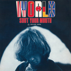 Julian Cope - World Shut Your Mouth LP