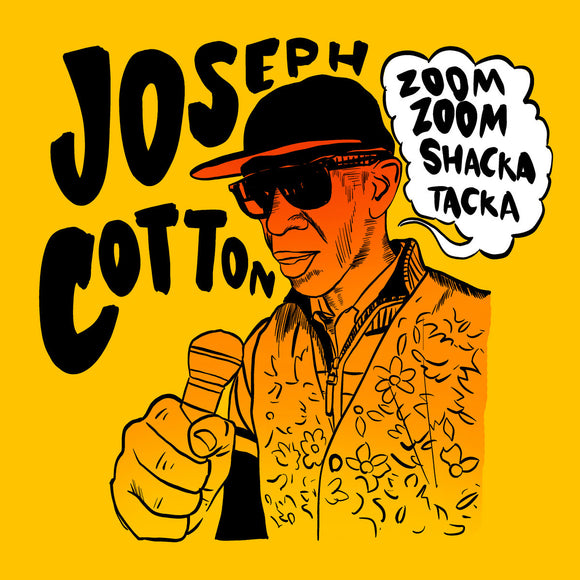 Joseph Cotton - Zoom Zoom Shacka Tacka LP