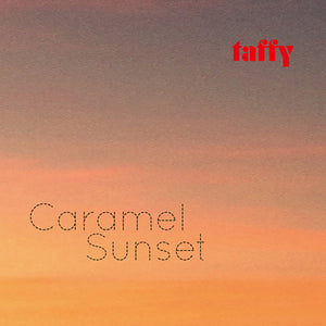 Taffy - Caramel Sunset LP