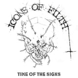 Icons Of Filth - Time Of The Signs LP