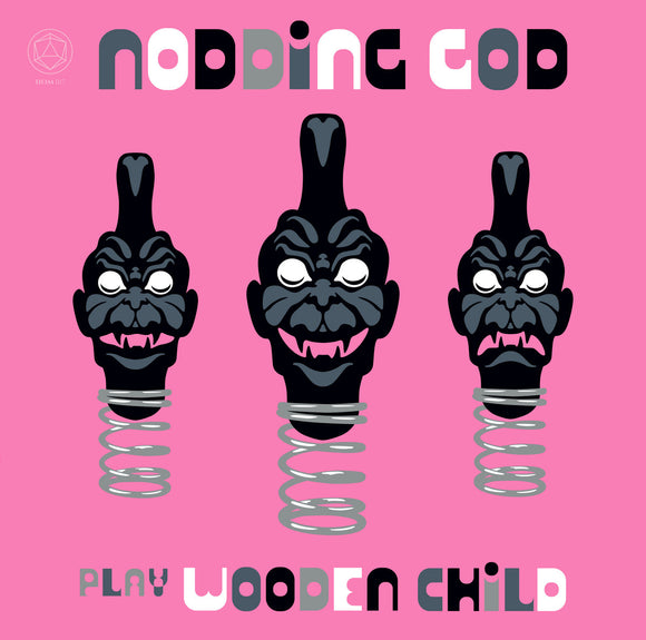 Nodding God - Play Wooden Child LP