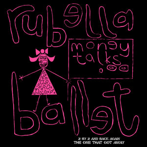 Rubella Ballet - Money Talks 12"