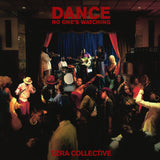 Ezra Collective - Dance, No One's Watching CD/DLX 2CD/2LP/DLX 2LP