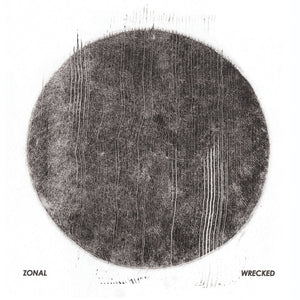 Zonal - Wrecked 2LP