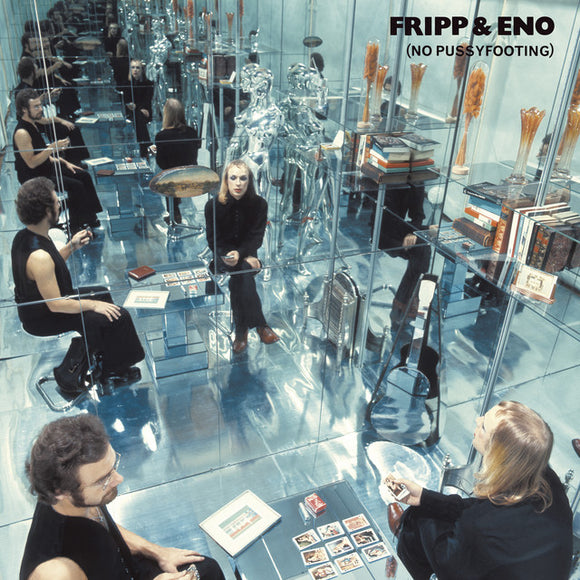 Fripp & Eno - No Pussyfooting LP