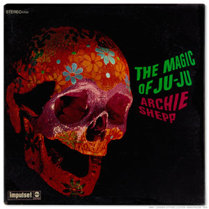 Archie Shepp - The Magic of Ju-Ju LP