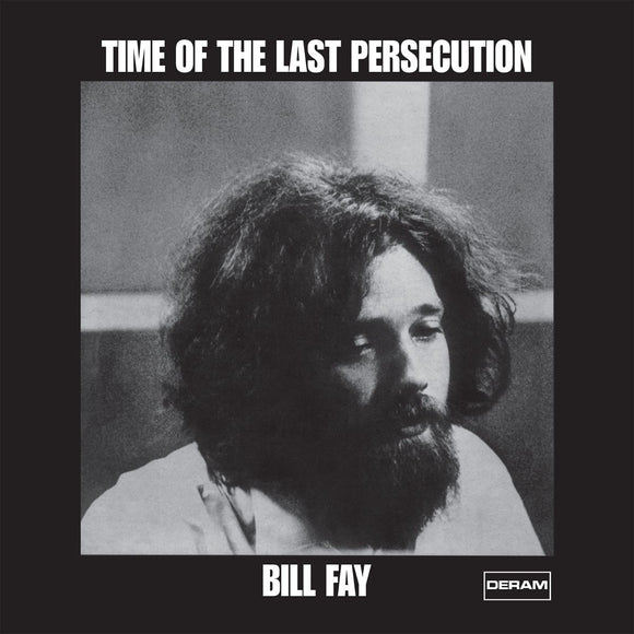 Bill Fay - Time Of The Last Persecution LP