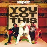 Skindred - You Got This CD/LP