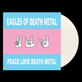 Eagles of Death Metal - Peace Love Death Metal LP