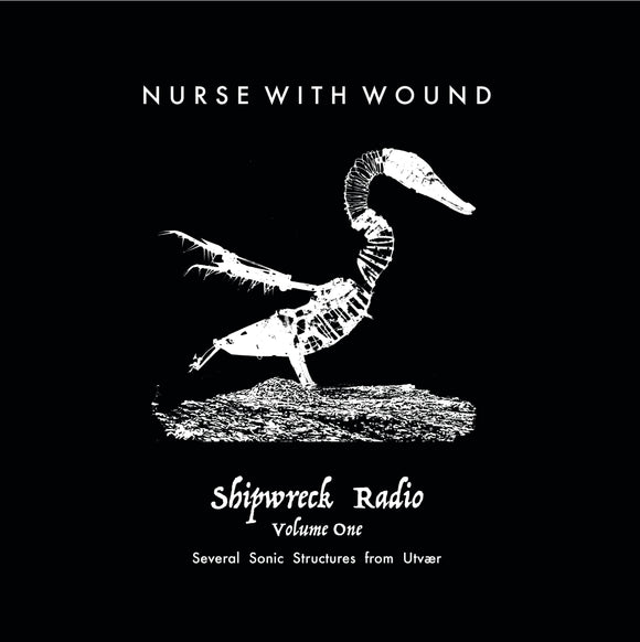 Nurse With Wound - Shipwreck Radio Volume 1: Part One 3LP