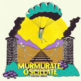 British Birds - Murmurate, Oscillate LP