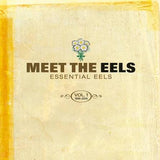 Eels - Meet The Eels: Essential Eels Vol. 1 (1996–2006) 2LP