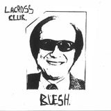 Lacross Club - Blesh 7"