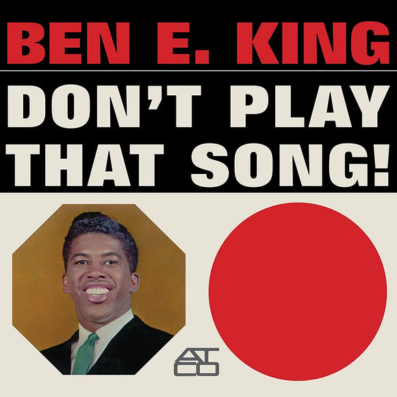 Ben E. King - Don't Play That Song! LP