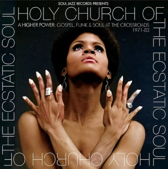 Various Artists - Holy Church Of The Ecstatic Soul: A Higher Power: Gospel, Soul and Funk at the Crossroads 1971-83 CD/2LP
