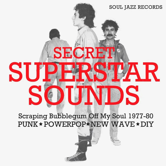 Various Artists - Secret Superstar Sounds (Scraping Bubblegum Off My Soul 1977-80: Punk • Powerpop • New Wave • DIY Artists) LP