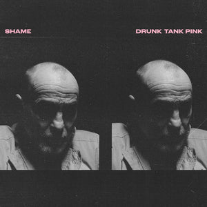shame - Drunk Tank Pink CD/LP
