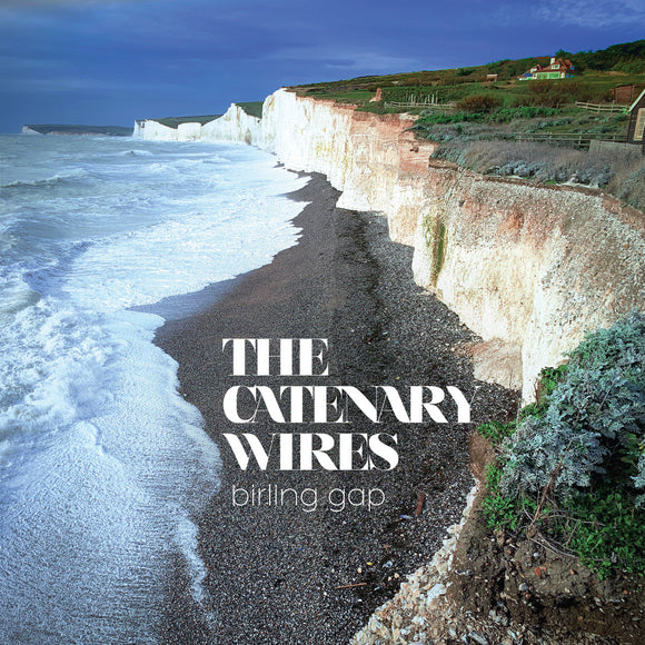 The Catenary Wires - Birling Gap LP