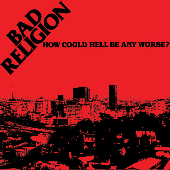 Bad Religion - How Could Hell Be Any Worse? LP/DLX LP