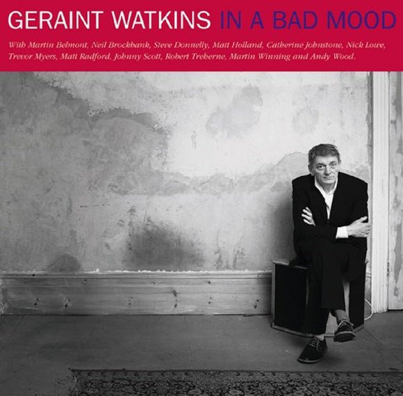 Geraint Watkins - In a Bad Mood And In A Raw Mood 2LP