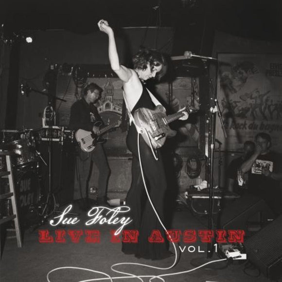 Sue Foley - Live In Austin Vol. 1 LP