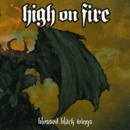 High On Fire - Blessed Black Wings LP