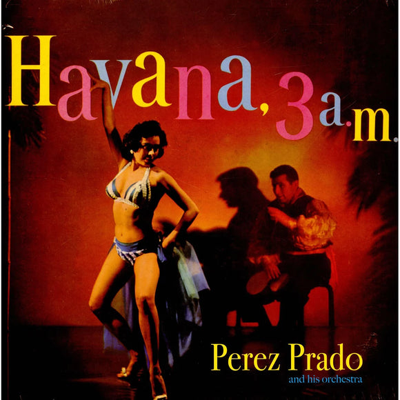 Perez Prado - Havana, 3am LP