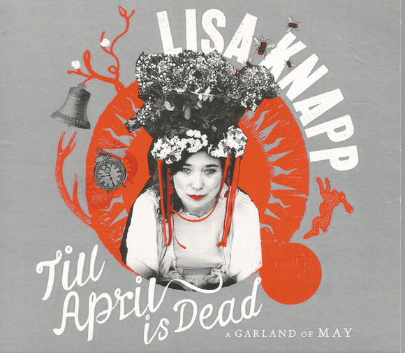 Lisa Knapp : Till April Is Dead (A Garland Of May) (CD, Album)