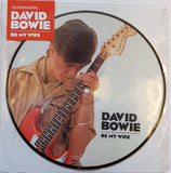 David Bowie : Be My Wife (7", Single, Ltd, Pic)