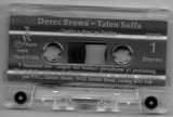 Derec Brown : Taten Soffa (Cass, Album)