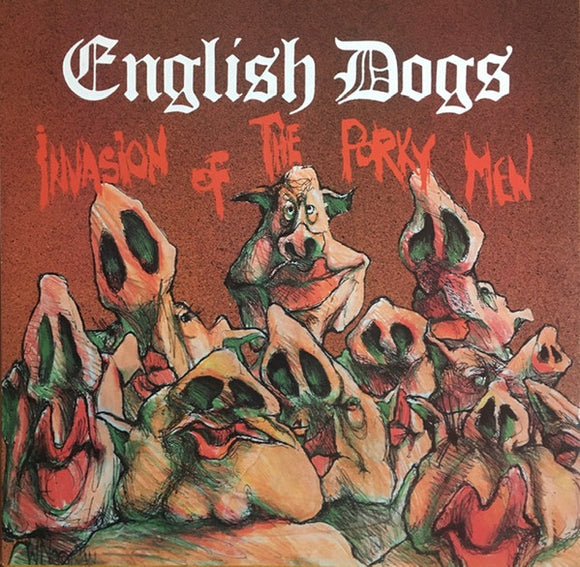 English Dogs : Invasion Of The Porky Men (LP, Album)