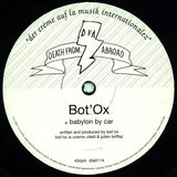 Bot'Ox : Babylon By Car (12")