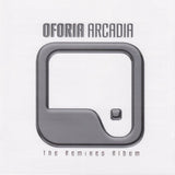 Oforia : Arcadia - The Remixes Album (CD, Album + CD, EP, Enh)