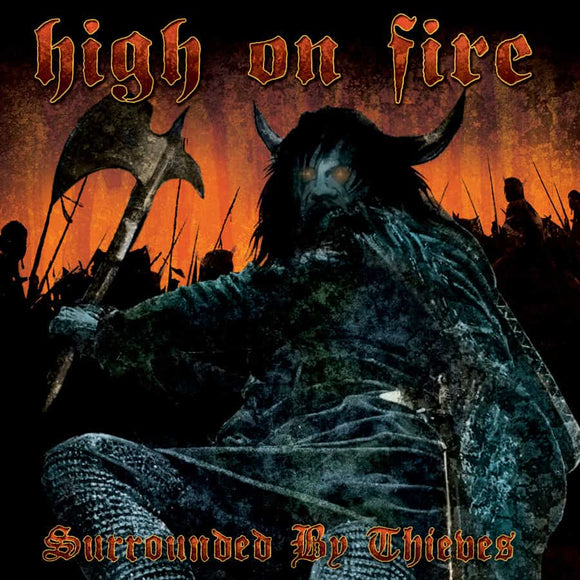 High On Fire - Surrounded By Thieves LP