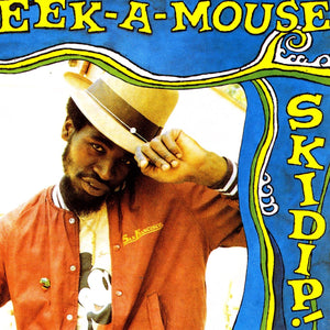 Eek-A-Mouse - Skidip! LP