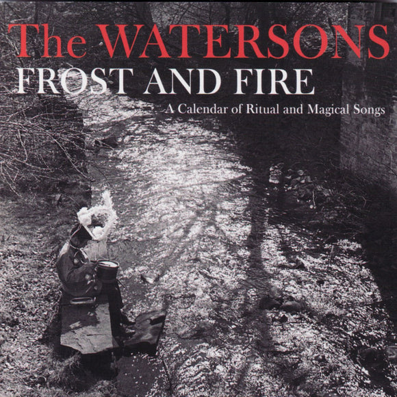 The Watersons - Frost And Fire: A Calendar Of Ritual And Magical Songs LP