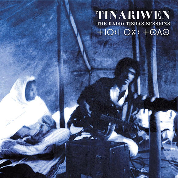 Tinariwen - The Radio Tisdas Sessions CD/2LP
