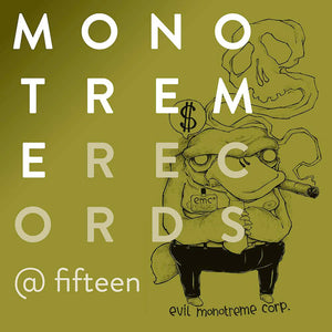 Various : Monotreme Records @ Fifteen (CD, Comp, Ltd)